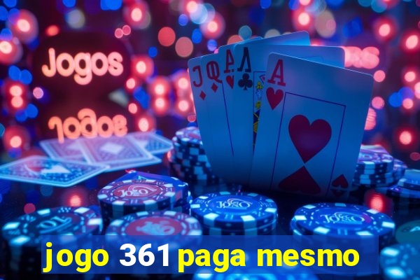 jogo 361 paga mesmo